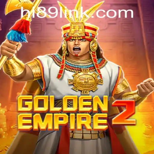 GoldenEmpire2: Conquering New Challenges with Hi89 Strategies